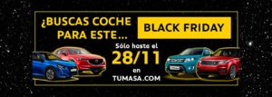 Todas las ofertas para comprar coche nuevo, seminuevo, km0 y de ocasión en Black Friday te esperan en Tumasa Huesca y Monzón