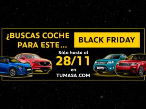 Black Friday en Huesca y Monzón. En Tumasa, coches nuevos, coches seminuevos, coches km0, coches de ocasión en nuestro concesionario digital